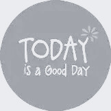 TodayisaGoodDay