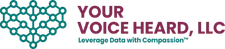 Your Voice Heard, LLC